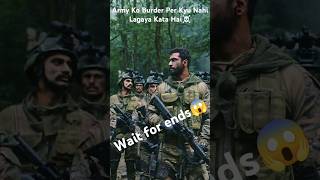 Army Ko Burder Per Kyu Nahi Lagaya Jata Hai☠️INDIAN ARMY👿indianarmyarmylover nsgshortsviral [upl. by Annaik894]