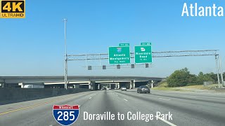 I285 South  Atlanta Perimeter Doraville to College Park  Exit 33 to Exit 62 4K [upl. by Amein]