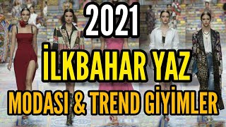 2021 İLKBAHAR YAZ MODASI TREND GİYİM [upl. by Jun550]