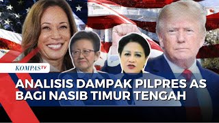 FULL Trump vs Harris Begini Analisis Dampak Pilpres AS Bagi Timur Tengah yang Membara [upl. by Mehsah]