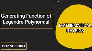 Legendre Polynomial  Generating Function of Legendre Polynomial [upl. by Ettevahs]