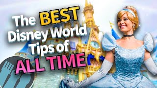 The BEST Disney World Tips amp Tricks of All Time [upl. by Farhi98]