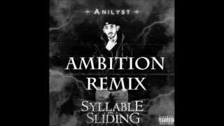 Anilyst  Ambition Remix 2013 Syllable Sliding Vol 1 HQ [upl. by Maguire331]