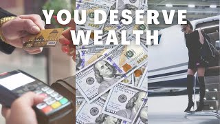 did you know you deserve wealth   powerful subliminal 💸 [upl. by Lorianne382]