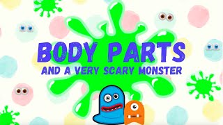 English Time  Body parts and a scary monster  Parti del corpo in inglese ed un simpatico mostro [upl. by Yecrad]