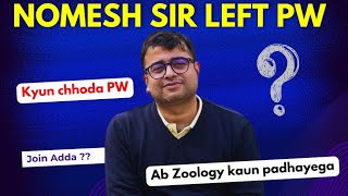 Why Nomesh Sir left PW  Physics Wallah physicswallah [upl. by Theo]