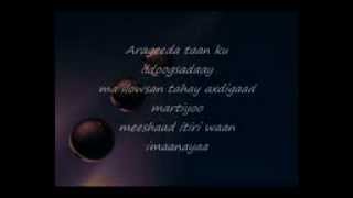 aziza jarmal iyo somali song axaadi by lyrics [upl. by Grosmark]