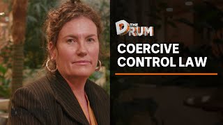 What is coercive control and what would laws that could jail perpetrators look like  The Drum [upl. by Hannan]