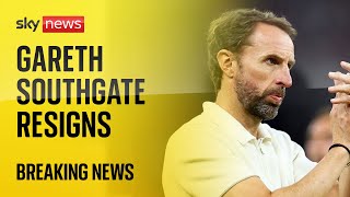 Gareth Southgate resigns as England manager [upl. by Roybn573]