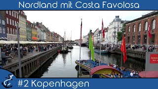 KreuzfahrtVlog  Nordland mit Costa Favolosa  2019 2 Kopenhagen Nationalgalerie Nyhavn Party [upl. by Felicio599]