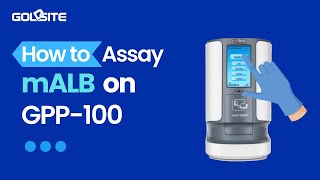 Operation Tutorial How to assay mALB on GPP100 [upl. by Prisilla]