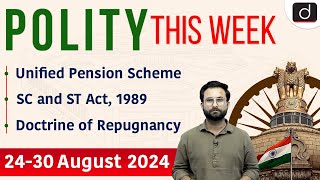 Unified Pension Scheme  Rajya Sabha  Doctrine of Repugnancy  Polity This Week  UPSC [upl. by Ruhtracam823]