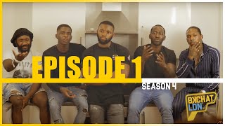 BKCHAT LDN S4 EPISODE 1 quotMy Girl Was Doing Up Extra Curricular Activities In Afronationquot [upl. by Arrakat969]