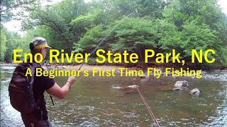 Taking a Beginner Fly Fishing for the First Time at Eno River State Park near Durham NC for Sunfish [upl. by Keelby]