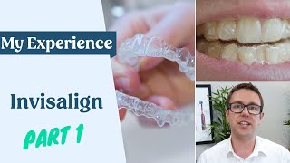 My Invisalign Experience  Things To Know  First Week [upl. by Uphemia76]