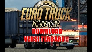 TUTORIAL DOWNLOAD ETS2 V 130  2018  Bahasa INDONESIA [upl. by Analos]