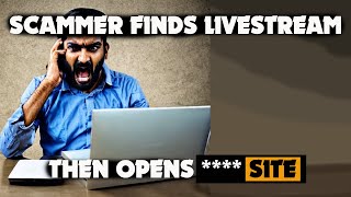 Scammer Finds My Livestream Then Opens Corn [upl. by Filmer664]