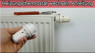 Heizungsthermostat wechseln Heizkörperthermostat tauschen Heizung Thermostat abbauen amp montieren [upl. by Arytahs]