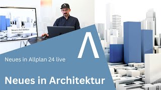 Neues in Allplan 24 live quotArchitekturquot [upl. by Enogitna]