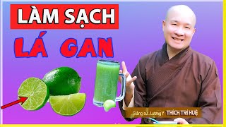 Thức Uống đơn giản giúp Giải Độc Gan và LÀM SẠCH LÁ GAN  Chùa Pháp Tạng [upl. by Etteragram]