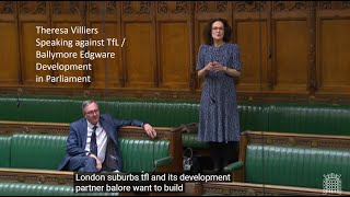 Teresa Villiers speaking against BallymoreTfLs Highrise development in Edgware in House of Commons [upl. by Jeannie]