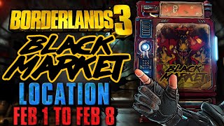 Black Market Vending Machine Location February 1 2024  SHORTCUT  Borderlands 3 [upl. by Nnaes]