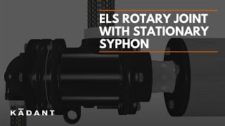 ELS Rotary Joint with Stationary Syphon  Media Flow [upl. by Diao]