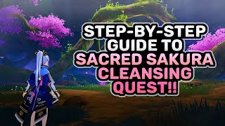 Sacred Sakura Cleansing Guide  How to Complete the Sacred Sakura Cleansing Ritual  Genshin Impact [upl. by Burgener]