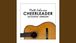 Cheerleader Acoustic Version [upl. by Nirmak]