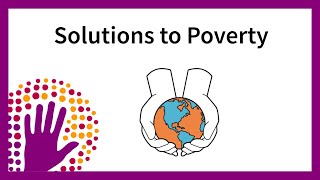 Solutions to Poverty [upl. by Keon]