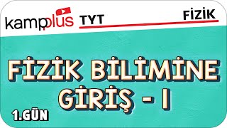 Fizik Bilimine Giriş1  TYT Fizik 1Gün  kampplus YKS2024 [upl. by Any]