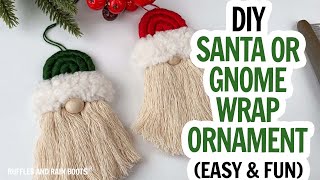 DIY Gnome Ornament  Santa Ornament  Wrapped Rope Gnome Ornament  Easy Christmas Ornament DIY [upl. by Marolda757]