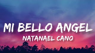 Mi Bello Angel  Natanael Cano LetraEnglish Lyrics [upl. by Lolita292]