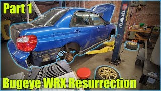 Bugeye WRX Resurrection  Part 1 [upl. by Hunfredo]