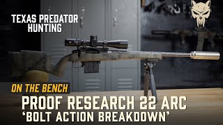 Proof Research 22 ARC  Bolt Action Breakdown [upl. by Nosnah71]