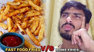 DIFFERENCE IN HOME FRIES VS FAST FOOD FRIES II DAILY ROUTINE II [upl. by Rothberg940]