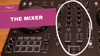 DJing For Complete Beginners Part 7 The Mixer [upl. by Origra]