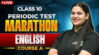 LIVE Class 10 English Course A Periodic Test Marathon  Literature Reader amp Main Course Book [upl. by Ahsinac]