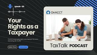 IRS Your Rights as a Taxpayer  TaxTalk Podcast Ep101︱ OnACCT TaxTalk tax [upl. by Gnart]