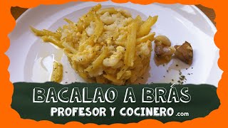 PROFESOR Y COCINERO receta 2  Bacalao a brás a la portuguesa [upl. by Erick]