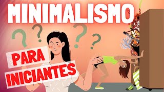 MINIMALISMO Como começar  Estilo de vida minimalista  10 dicas para adotar o MINIMALISMO [upl. by Manfred214]