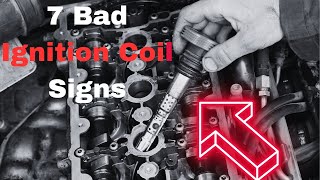 Bad Ignition Coil Symptoms 7 Common Signs [upl. by Yemane353]