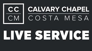 Wednesday evening service Live from Calvary Chapel Costa Mesa 3252020 [upl. by Anrev]