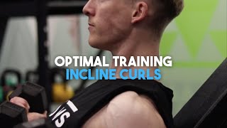 OPTIMAL TRAINING  INCLINE CURLS [upl. by Deaner]