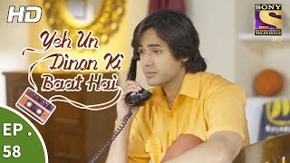 Yeh Un Dinon Ki Baat Hai  Ep 58  Webisode  23rd November 2017 [upl. by Atronna584]