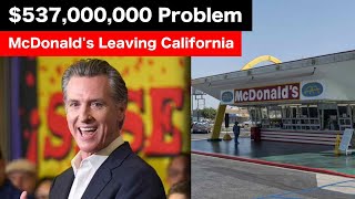 McDonalds Wants To Leave California FOREVER After Losing Millions [upl. by Schaab3]