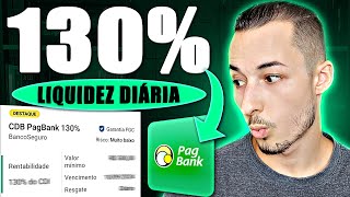 🤑CDB 130 CDI COM LIQUIDEZ DIÁRIA NO PAGBANK VALE A PENA ATUALIZADO [upl. by Lyrret56]