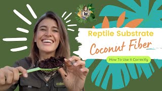 Coconut Fiber Is it a GOOD Reptile Substrate and How To Use It Correctly [upl. by Natanoy]