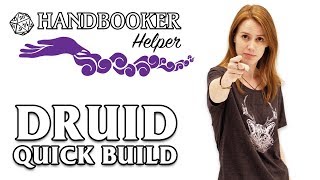 Handbooker Helper Druid Quick Build [upl. by Parnell351]