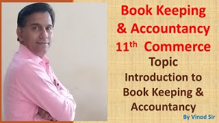 Introduction to Book Keeping amp Accountancy class 11th Commerce Part1 by Vinod Sir RCC [upl. by Diver707]